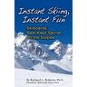 Instant Skiing, Instant Fun