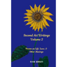 Second Act Writings Volume 2: Poems on Life, Love & Other Musings