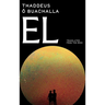 El: Mind-Bending Historical Thriller - Academic Mystery Spanning Four Centuries from Galileo to Brexit