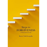 Steps to FORGIVENESS