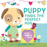 Puppy Finds the Perfect Hug: A Tiny Tab Book (an Interactive Pull-Tab Slider Peekaboo Board Book for Babies and Toddlers)