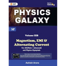 Physics Galaxy: Vol.3B - Magnetism, EMI & Alternating Current 3rd edition by Ashish Arora