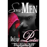 Some Men Wear Panties