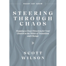 Steering Through Chaos: Mapping a Clear Direction for Your Church in the Midst of Transition and Change