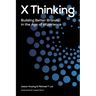 X Thinking: Building Better Brands in the Age of Experience