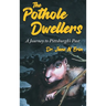 The Pothole Dwellers: A Journey to Pittsburgh's Past