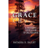 Grace: A Prophetic Revelation of Deliverance