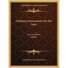Ordnance Instructions For The Navy: Fourth Edition (1866)