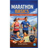 Marathon Basics: Everything a Beginner Should Know