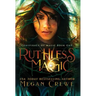 Ruthless Magic