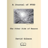 A Journal of Ptsd: The Other Side of Reason