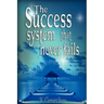 The Success System That Never Fails