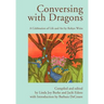 Conversing with Dragons: A Celebration of Life and Art by Robyn Weiss