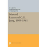 Selected Letters of C.G. Jung, 1909-1961