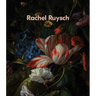 Rachel Ruysch: Nature Into Art