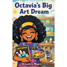 Octavia's Big Art Dreams