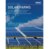 Solar Farms: The Earthscan Expert Guide to Design and Construction of Utility-Scale Photovoltaic Systems