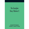 The Farington Diary (Volume I)