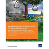 Climate Change, Coming Soon to a Court Near You: National Climate Change Legal Frameworks in Asia and the Pacific