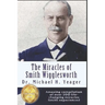 The Miracles of Smith Wigglesworth