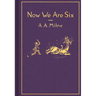Now We Are Six: Classic Gift Edition