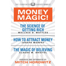 Money Magic! (Condensed Classics): Featuring the Science of Getting Rich, How to Attract Money, and the Magic of Believing