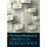 Oxford Handbook of American Bureaucracy