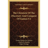 The Chronicle Of The Discovery And Conquest Of Guinea V2