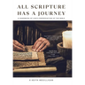 All Scripture Has a Journey: A Handbook of God's Preservation of the Bible