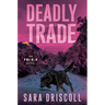 Deadly Trade