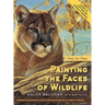 Painting the Faces of Wildlife: Step by Step