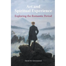 Art and Spiritual Experience: Exploring the Romantic Period