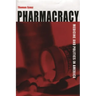 Pharmacracy: Medicine and Politics in America