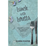 Lunch with Loretta: Discover the Power of a Mentoring Friendship