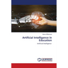 Artificial Intelligence in Education