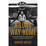 A Long Way Home: One Man's Search for Bonding, Stability, and Authenticity