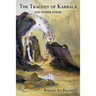 The Tragedy of Karbala and Other Poems
