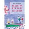 Teaching Refugee Children