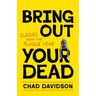 Bring Out Your Dead: Elegies from the Plague Year