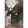 Your Death Would Be Mine: Paul and Marie Pireaud in the Great War