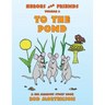 To the Pond: Volume 2