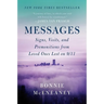 Messages: Signs, Visits, and Premonitions from Loved Ones Lost on 9/11