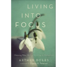 Living into Focus
