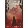 A Still and Awful Red