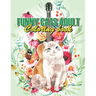 Funny Cats Adult Coloring book: Drinking Animals Coloring Book, A Fun Coloring Gift Book For Coffee Lovers & Adults Relaxation With Stress Relieving A