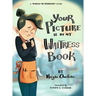 Your Picture Is In My Waitress Book: A While I'm Working Story