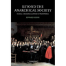Beyond the Anarchical Society: Grotius, Colonialism and Order in World Politics