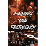 Finding Our Frequency (A Nanny Romance)