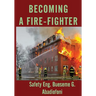 Becoming A Firefighter