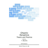 Chaotic Dynamics: Theory and Practice